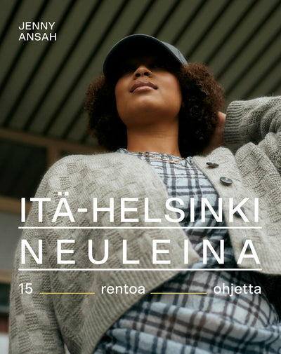 Jenny Ansah; Itä-Helsinki neuleina - 15 rentoa ohjetta